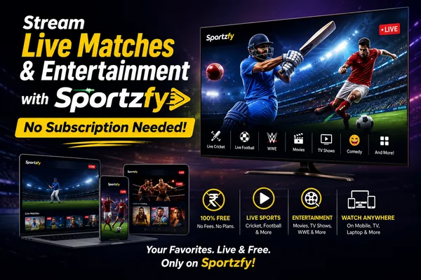 Stream Live Matches & Entertainment with Sportzfy – No Subscription Needed!